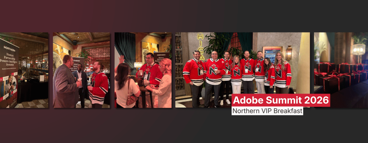 Northerners at CHICA During Adobe Summit 2026.